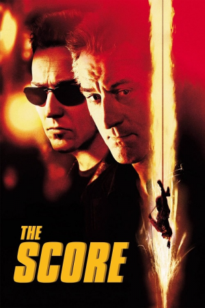 The Score (2001) ผ่ารหัสปล้นเหนือเมฆ The Score (2001) ผ่ารหัสปล้นเหนือเมฆ
