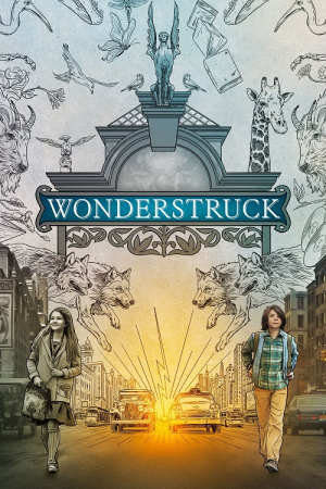 Wonderstruck (2017) อัศจรรย์วันข้ามเวลา Wonderstruck (2017) อัศจรรย์วันข้ามเวลา