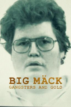 Big Mack Gangsters and Gold (2023) Big Mack Gangsters and Gold (2023)