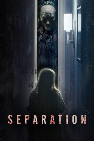 Separation (2021) พลัดพราก Separation (2021) พลัดพราก