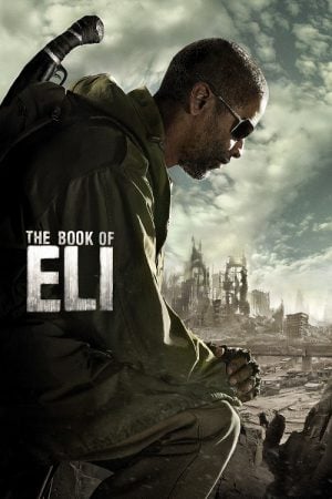 The Book of Eli (2010) คัมภีร์พลิกชะตาโลก The Book of Eli (2010) คัมภีร์พลิกชะตาโลก