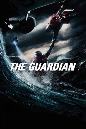 The Guardian (2006) วีรบุรุษพันธุ์อึด ฝ่าทะเลเดือด The Guardian (2006) วีรบุรุษพันธุ์อึด ฝ่าทะเลเดือด
