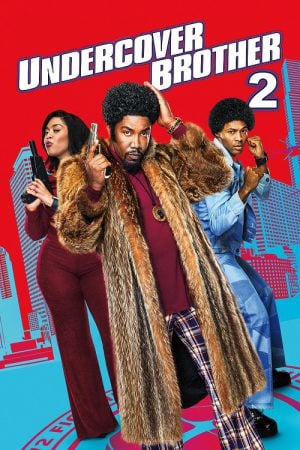 Undercover Brother 2 (2019) อันเดอร์คัพเวอร์ บราเธอร์ 2 Undercover Brother 2 (2019) อันเดอร์คัพเวอร์ บราเธอร์ 2