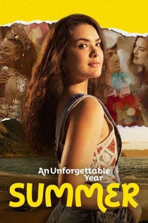 An Unforgettable Year Summer (2023) ปีที่ไม่อาจลืมเลือน An Unforgettable Year Summer (2023) ปีที่ไม่อาจลืมเลือน