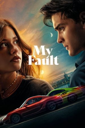 My Fault (2023) คำขอโทษ My Fault (2023) คำขอโทษ