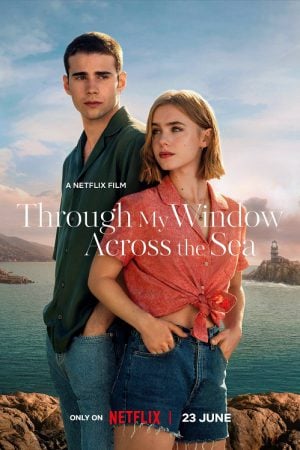 Through My Window Across the Sea (2023) รักผ่านหน้าต่าง หัวใจข้ามทะเล Through My Window Across the Sea (2023) รักผ่านหน้าต่าง หัวใจข้ามทะเล