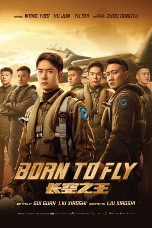 Born to Fly (2023) ปฏิบัติการจ้าวเวหา Born to Fly (2023) ปฏิบัติการจ้าวเวหา