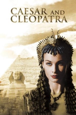 Caesar and Cleopatra (1945) ซีซาร์-คลีโอพัครา ชู้รักกระฉ่อนโลก Caesar and Cleopatra (1945) ซีซาร์-คลีโอพัครา ชู้รักกระฉ่อนโลก