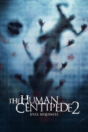 The Human Centipede 2 (2011) มนุษย์ตะขาบ ภาค 2 The Human Centipede 2 (2011) มนุษย์ตะขาบ ภาค 2