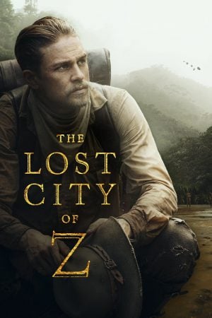 The Lost City of Z (2016) นครลับที่สาบสูญ The Lost City of Z (2016) นครลับที่สาบสูญ