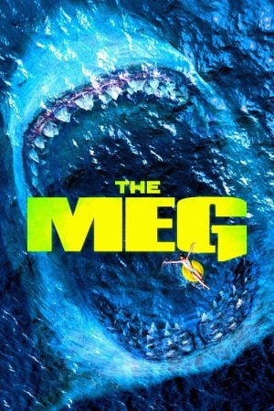 The Meg (2018) เม็ก โคตรหลามพันล้านปี The Meg (2018) เม็ก โคตรหลามพันล้านปี