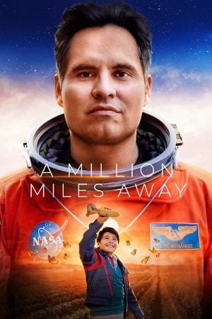 A Million Miles Away (2023) ฝันให้ไกล ไปถึงอวกาศ A Million Miles Away (2023) ฝันให้ไกล ไปถึงอวกาศ
