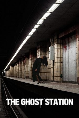 The Ghost Station (2022) อ๊กซู สถานีผีดุ The Ghost Station (2022) อ๊กซู สถานีผีดุ