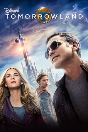 Tomorrowland (2015) ผจญแดนอนาคต Tomorrowland (2015) ผจญแดนอนาคต