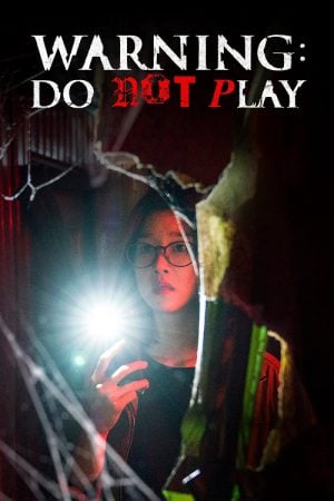 Warning Do Not Play (2019) Warning Do Not Play (2019)