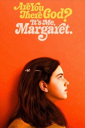 Are You There God? It's Me Margaret (2023) วันนั้นของมาร์กาเร็ต Are You There God? It's Me Margaret (2023) วันนั้นของมาร์กาเร็ต