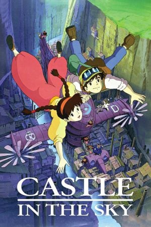 Castle in the Sky (1986) ลาพิวต้า พลิกตำนานเหนือเวหา Castle in the Sky (1986) ลาพิวต้า พลิกตำนานเหนือเวหา