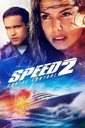 Speed 2 Cruise Control (1997) สปีด 2 เร็วกว่านรก Speed 2 Cruise Control (1997) สปีด 2 เร็วกว่านรก