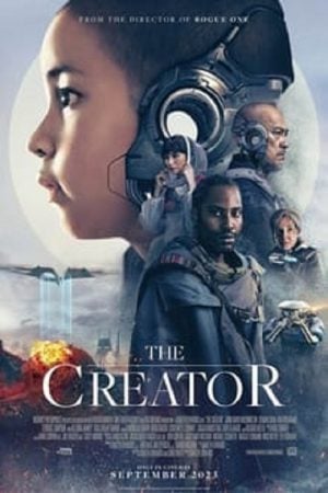 The Creator (2023) เดอะ ครีเอเตอร์ The Creator (2023) เดอะ ครีเอเตอร์