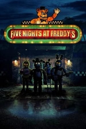 Five Nights at Freddy's (2023) 5 คืนสยองที่ร้านเฟรดดี้ Five Nights at Freddy's (2023) 5 คืนสยองที่ร้านเฟรดดี้