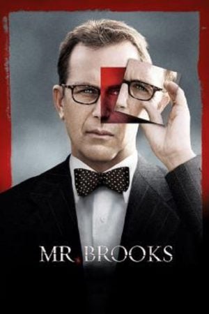 Mr. Brooks (2007) สุภาพบุรุษอำมหิต Mr. Brooks (2007) สุภาพบุรุษอำมหิต