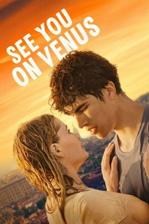 See You on Venus (2023) เจอกันบนดาวศุกร์นะ See You on Venus (2023) เจอกันบนดาวศุกร์นะ