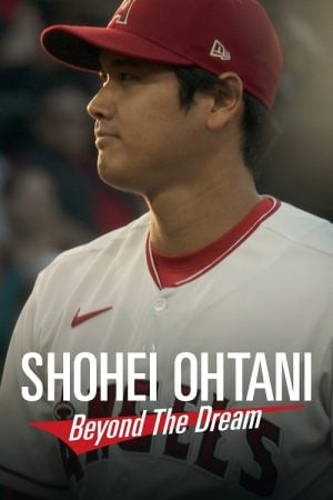Shohei Ohtani Beyond the Dream (2023) Shohei Ohtani Beyond the Dream (2023)