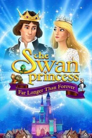 The Swan Princess Far Longer Than Forever (2023) เจ้าหญิงหงส์ขาว ตอน ตราบนานชั่วกัลปาวสาน The Swan Princess Far Longer Than Forever (2023) เจ้าหญิงหงส์ขาว ตอน ตราบนานชั่วกัลปาวสาน