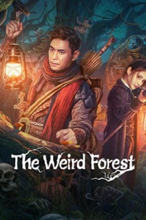 The Weird Forest (2023) เรื่องแปลกในป่าลึก The Weird Forest (2023) เรื่องแปลกในป่าลึก