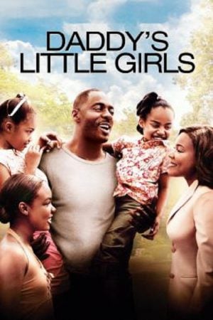 Daddy's Little Girls (2007) Daddy's Little Girls (2007)
