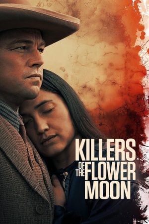 Killers of the Flower Moon (2023) คิลเลอร์ส ออฟ เดอะ ฟลาวเวอร์ มูน Killers of the Flower Moon (2023) คิลเลอร์ส ออฟ เดอะ ฟลาวเวอร์ มูน