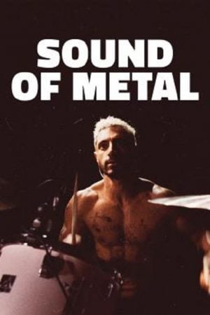 Sound of Metal (2019) เสียงที่หายไป Sound of Metal (2019) เสียงที่หายไป