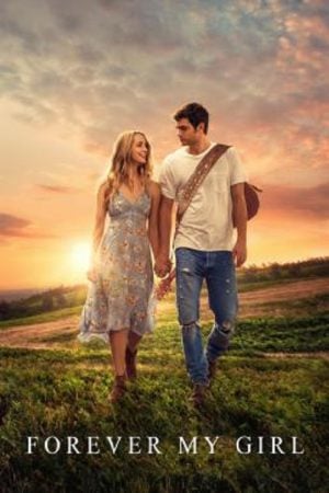 Forever My Girl (2018) เพลงจากใจ หัวใจไม่เคยลืมเธอ Forever My Girl (2018) เพลงจากใจ หัวใจไม่เคยลืมเธอ
