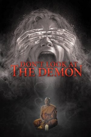 Don't Look at the Demon (2022) ฝรั่งเซ่นผี Don't Look at the Demon (2022) ฝรั่งเซ่นผี
