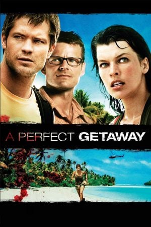 A Perfect Getaway (2009) เกาะสวรรค์ขวัญผวา A Perfect Getaway (2009) เกาะสวรรค์ขวัญผวา
