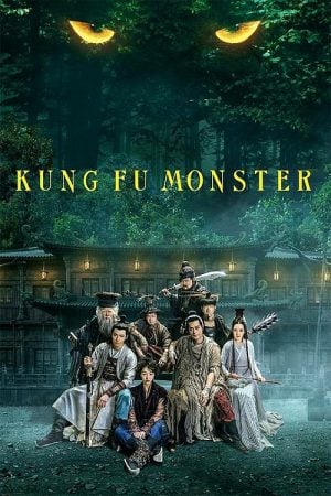 Kung Fu Monster (2018) ยุทธจักรอสูรยักษ์สะท้านฟ้า Kung Fu Monster (2018) ยุทธจักรอสูรยักษ์สะท้านฟ้า