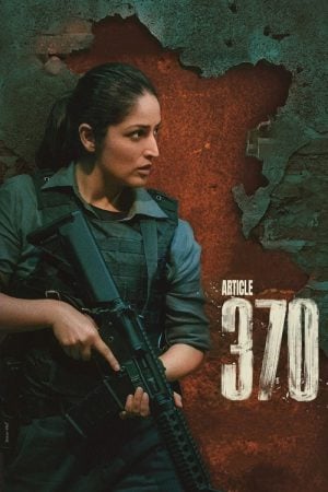 Article 370 (2024) มาตรา 370 Article 370 (2024) มาตรา 370