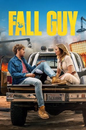 The Fall Guy (2024) สตันท์แมนคนจริง The Fall Guy (2024) สตันท์แมนคนจริง