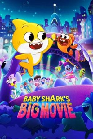 Baby Shark's Big Movie (2024) Baby Shark's Big Movie (2024)