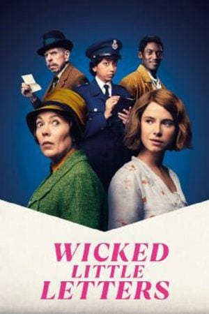 Wicked Little Letters (2024) ปริศนาจดหมายป่วน Wicked Little Letters (2024) ปริศนาจดหมายป่วน