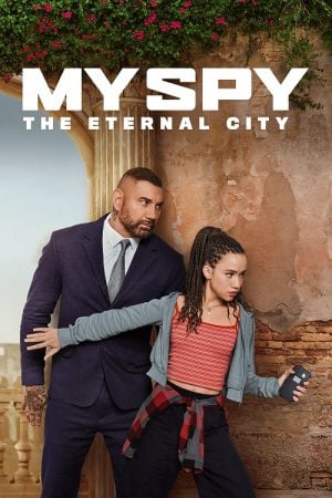 My Spy The Eternal City (2024) พยัคฆ์ร้าย สปายแสบ คู่ป่วนตะลุยเมืองศักดิ์สิทธิ์ My Spy The Eternal City (2024) พยัคฆ์ร้าย สปายแสบ คู่ป่วนตะลุยเมืองศักดิ์สิทธิ์