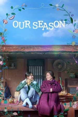 Our Season (2023) สามวันลาอาลัย สานใจก่อนลาจาก Our Season (2023) สามวันลาอาลัย สานใจก่อนลาจาก