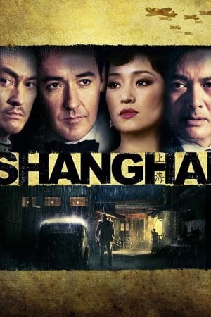 Shanghai (2010) ไฟรัก ไฟสงคราม Shanghai (2010) ไฟรัก ไฟสงคราม