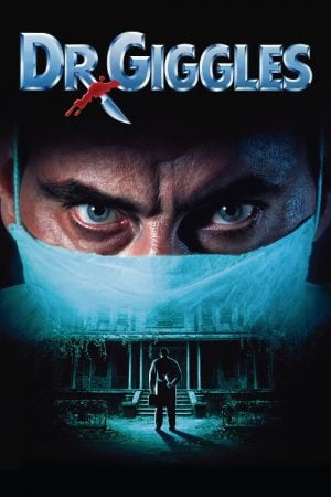 Dr. Giggles (1992) ด๊อกเตอร์กิ๊ก ฆ่ารักษาคน Dr. Giggles (1992) ด๊อกเตอร์กิ๊ก ฆ่ารักษาคน