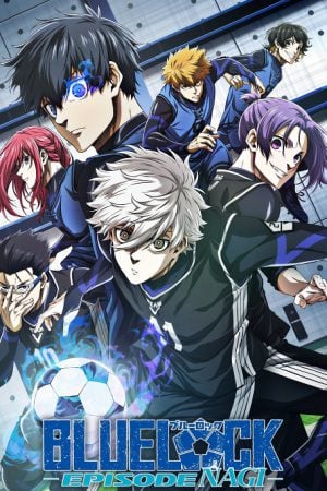 Blue Lock Episode Nagi บลูล็อก เดอะมูฟวี่ ตอนนากิ (2024) Blue Lock Episode Nagi บลูล็อก เดอะมูฟวี่ ตอนนากิ (2024)