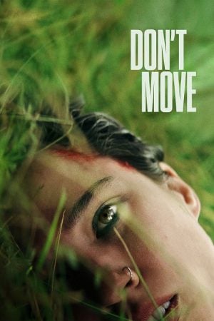 Don't Move อย่าขยับ (2024) Don't Move อย่าขยับ (2024)
