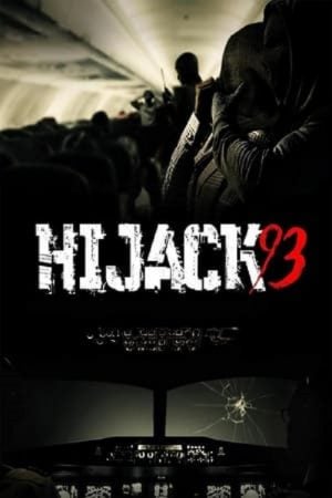 Hijack 93 ไฮแจ็ค 93 (2024) Hijack 93 ไฮแจ็ค 93 (2024)