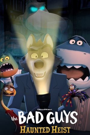 The Bad Guys Haunted Heist วายร้ายพันธุ์ดี ปล้นป่วนฮาโลวีน (2024) The Bad Guys Haunted Heist วายร้ายพันธุ์ดี ปล้นป่วนฮาโลวีน (2024)