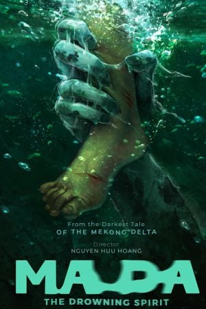 Ma Da The Drowning Spirit วิญญาณอาถรรพ์แม่น้ำโขง (2024) Ma Da The Drowning Spirit วิญญาณอาถรรพ์แม่น้ำโขง (2024)