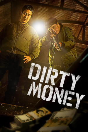 Dirty Money (2024) เกมเหลี่ยมชิงเงินบาป Dirty Money (2024) เกมเหลี่ยมชิงเงินบาป